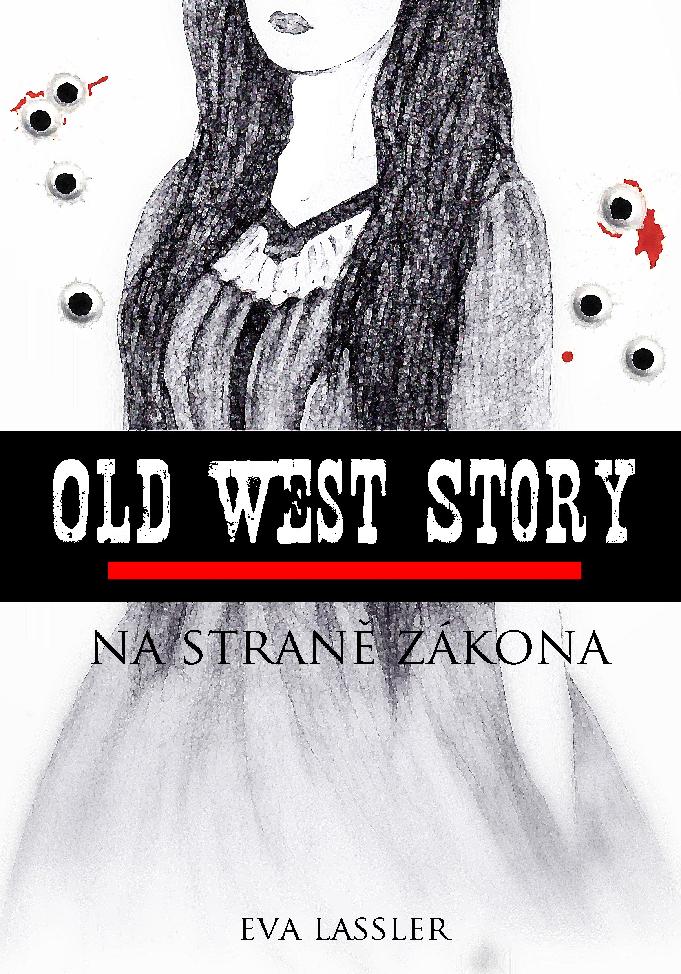 Old West Story: Na straně zákona